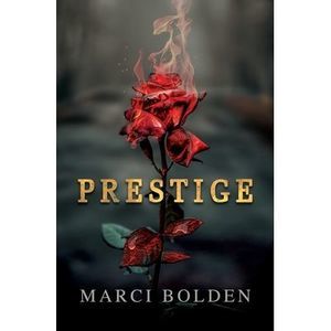 Prestige -- Marci Bolden